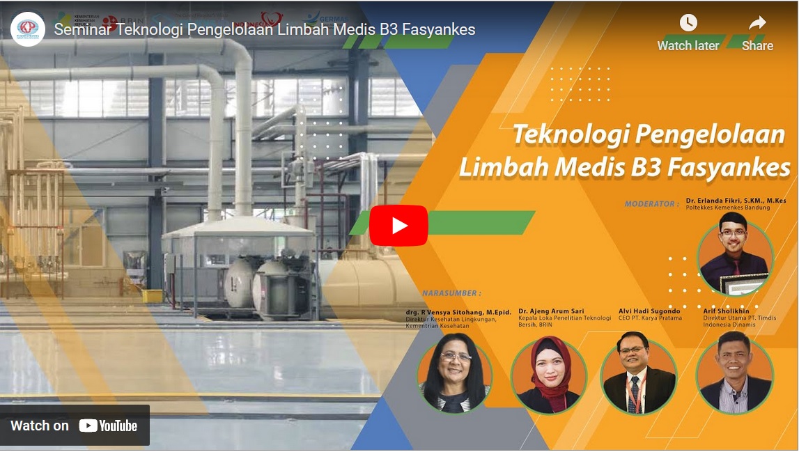 Read more about the article Seminar Teknologi Pengelolaan Limbah Medis B3 Fasyankes